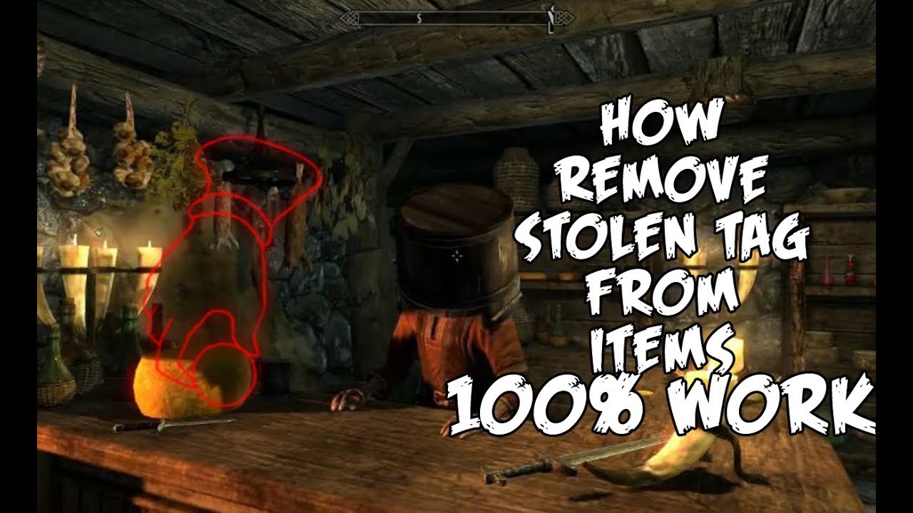 how to remove the stolen tag in skyrim