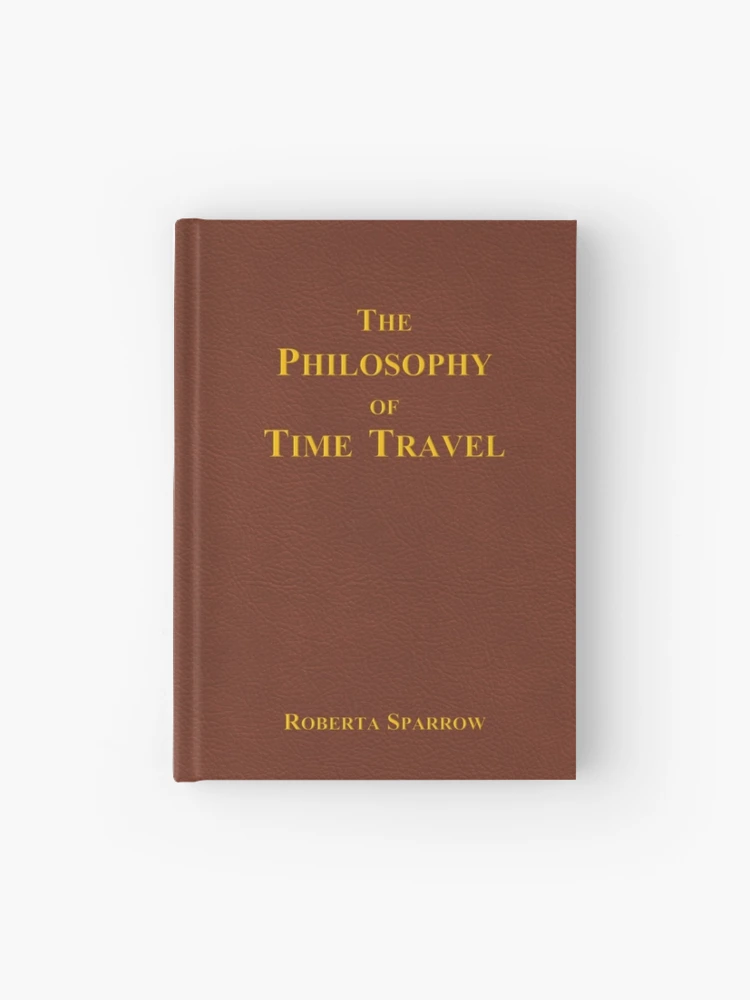 the philosophy of time travel real book