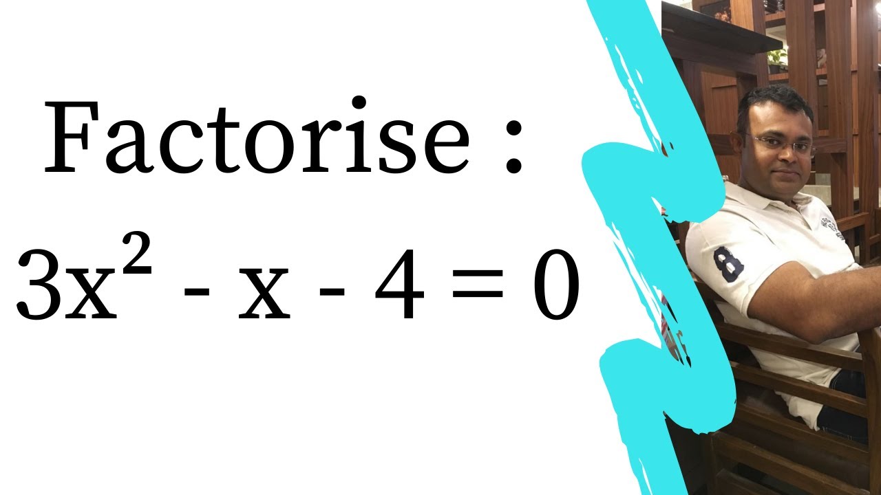 factorise 3x2 x 4