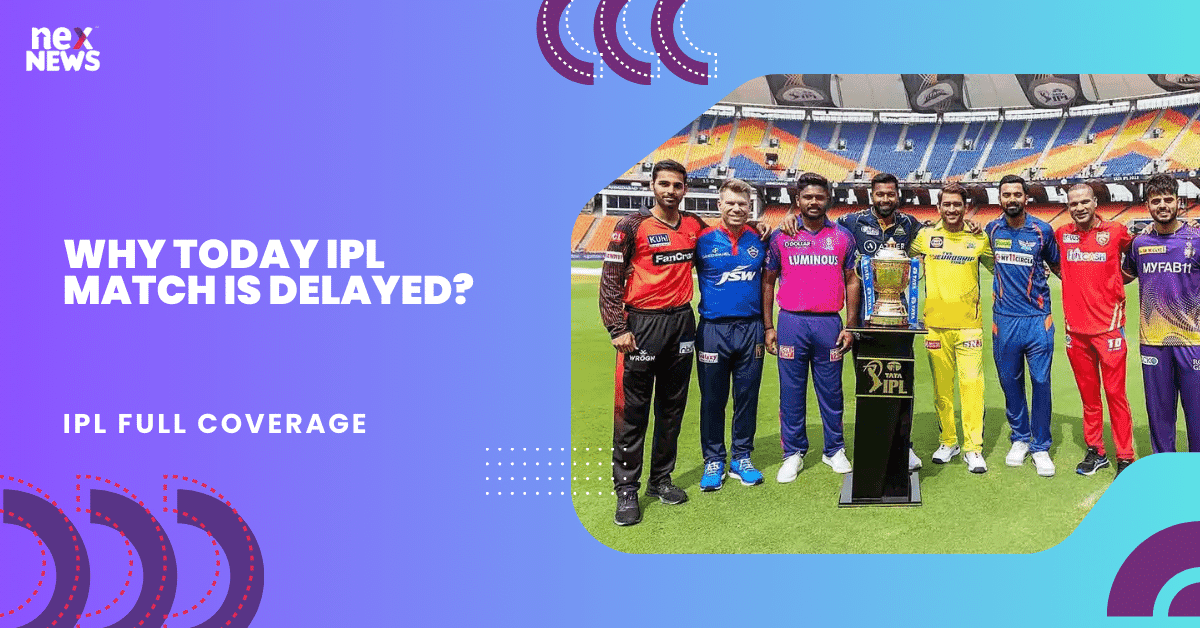 why today ipl match is delayed