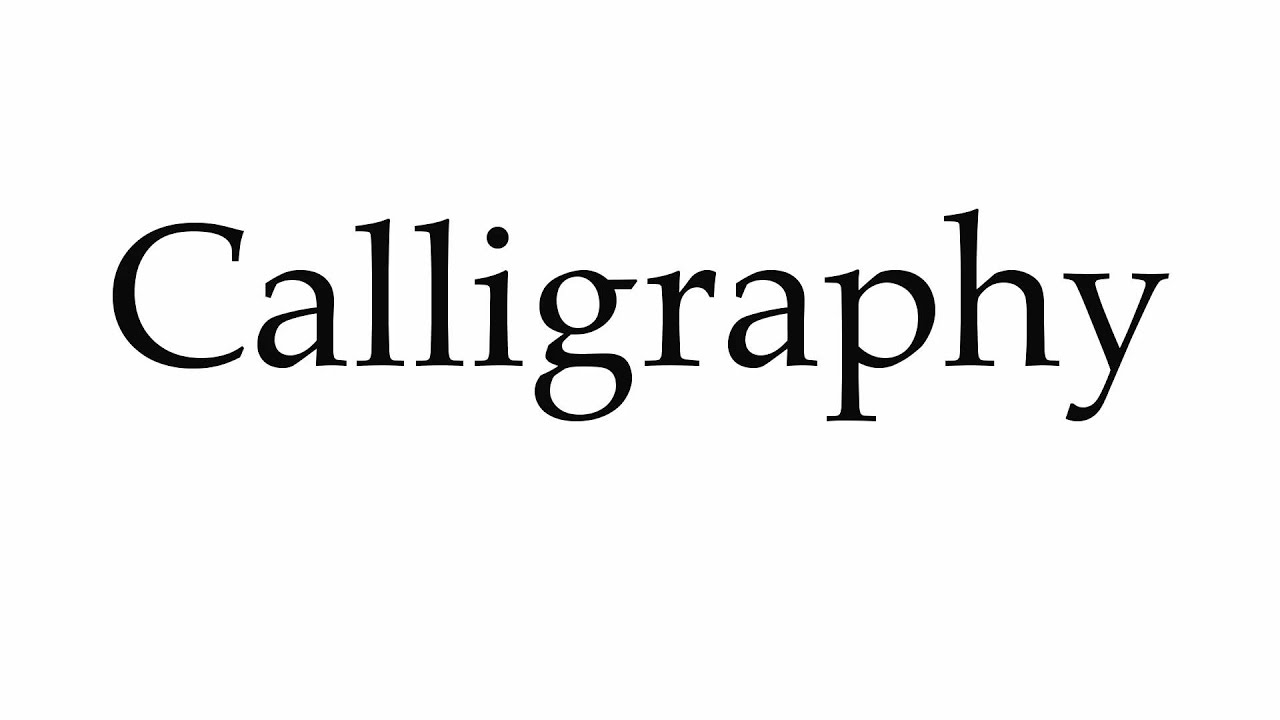 calligraphy pronounce