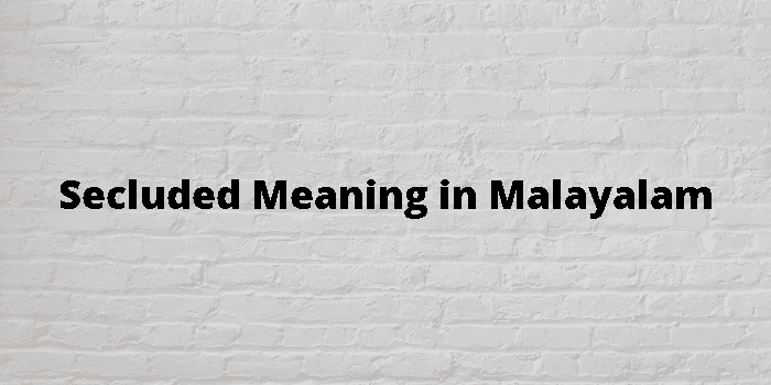 secluded meaning in malayalam