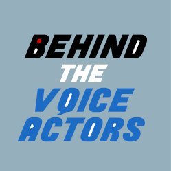 behind the voice actors
