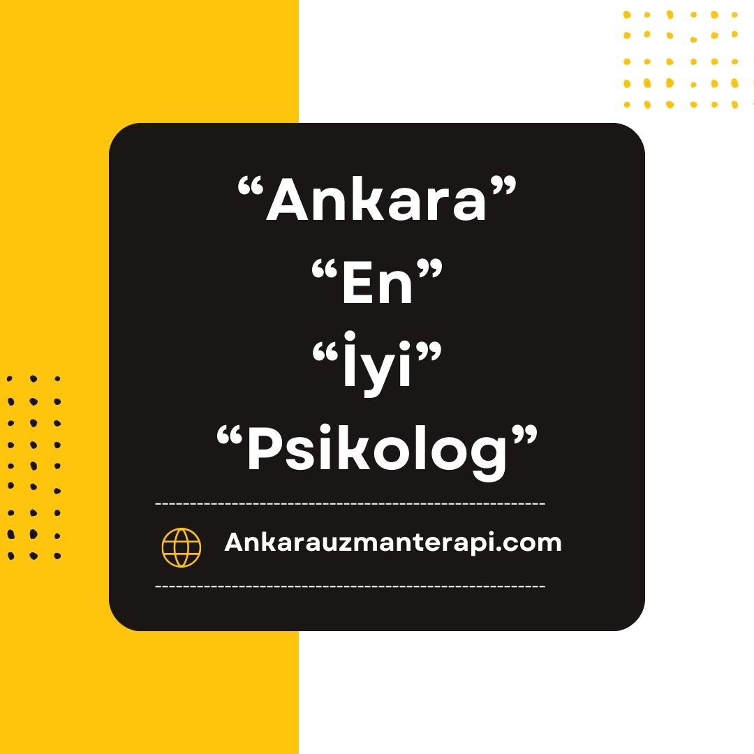 ankara psikolog tavsiye ekşi