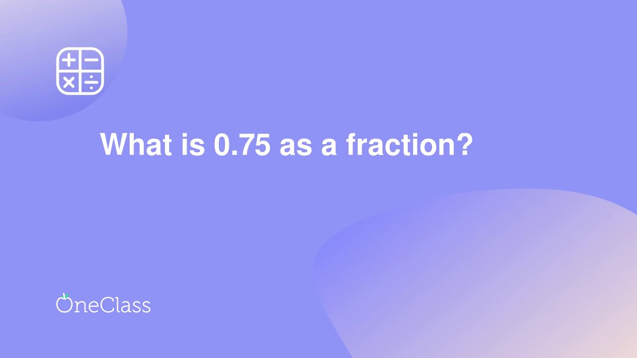 fraction of 0.75