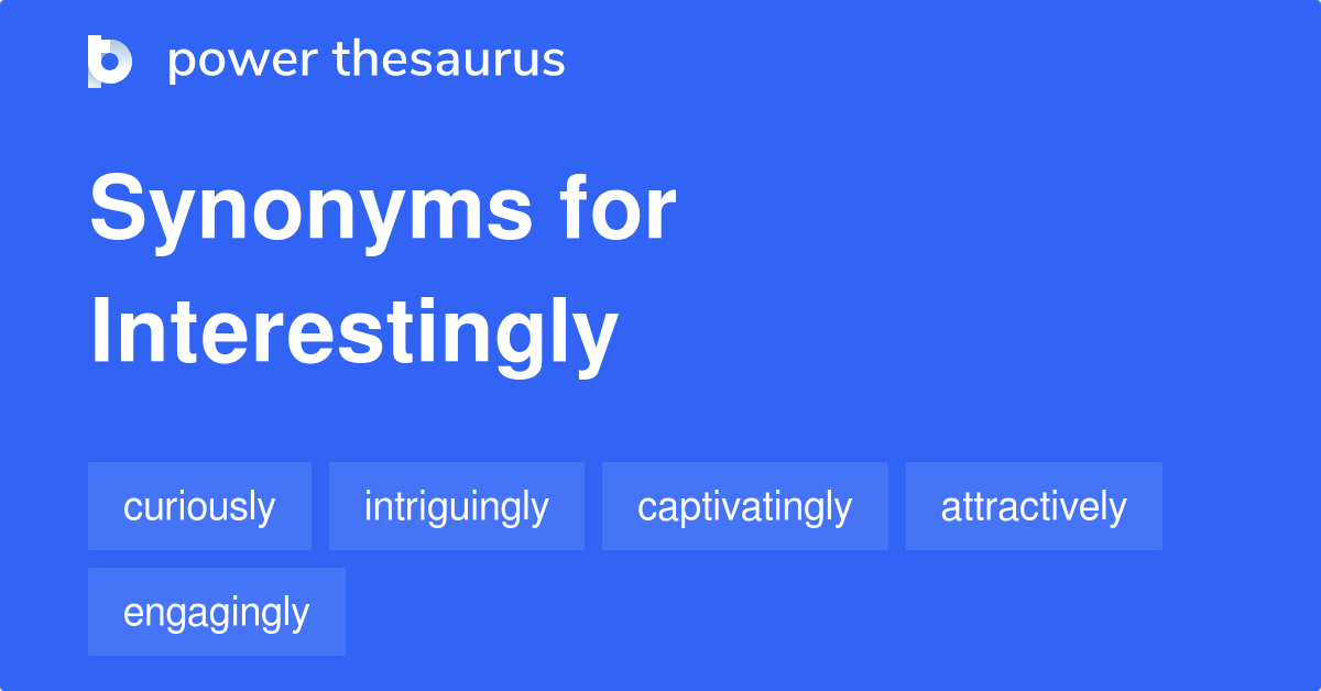 interestingly thesaurus