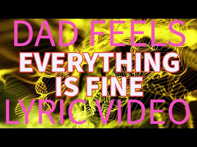 everything is fine lyrics