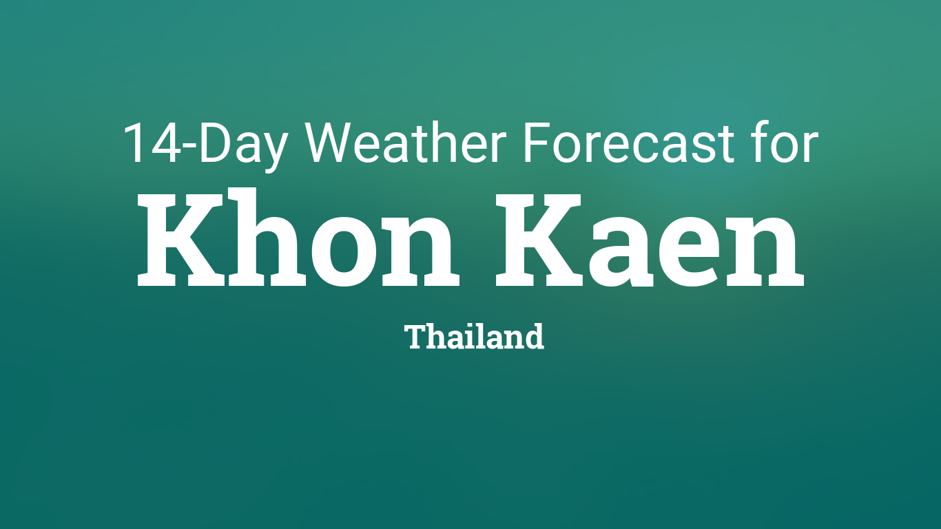 weather khon kaen thailand