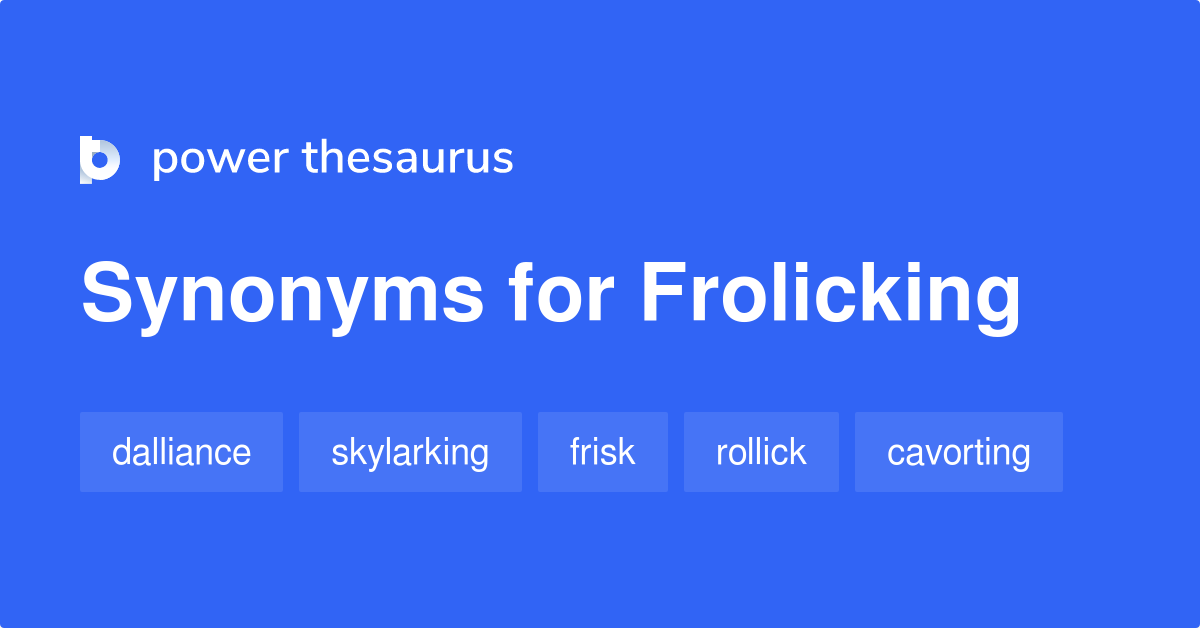 synonyms for frolicking