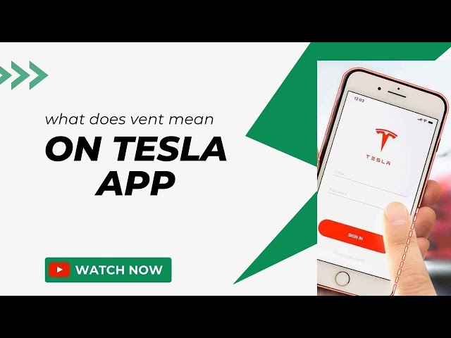 what is vent on tesla app