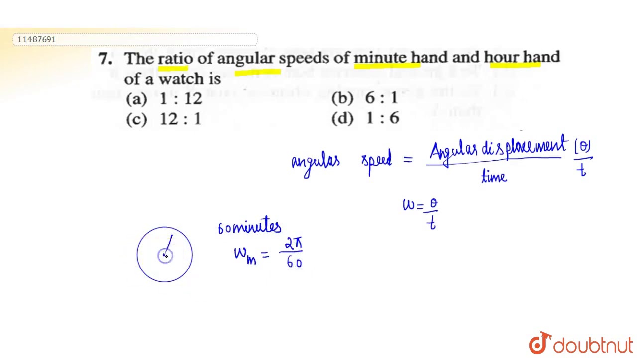 ratio of angular speed of minute and hour hand