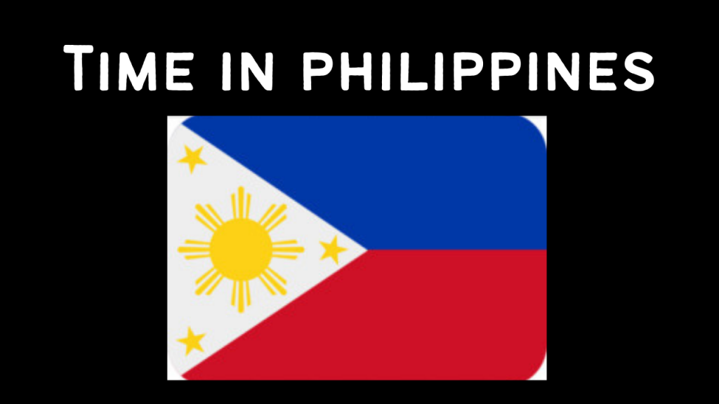 philippines time now