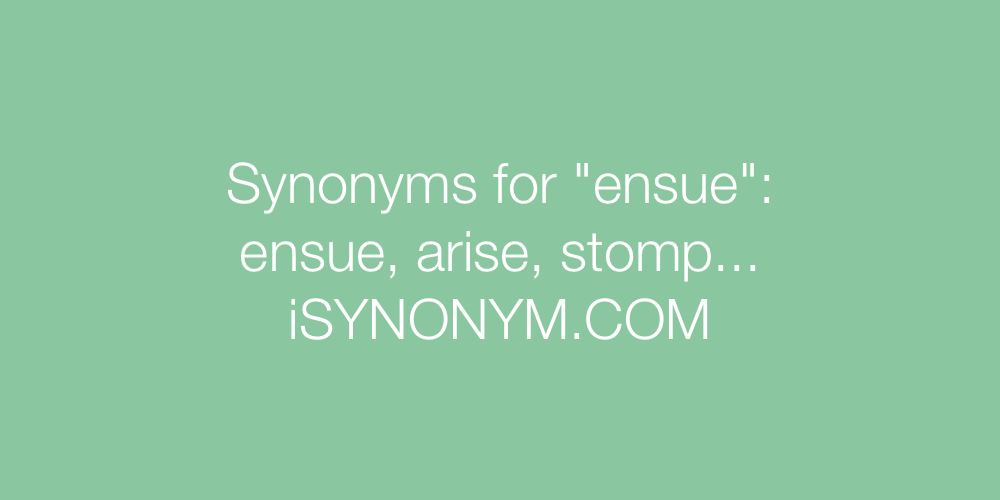 ensues synonym