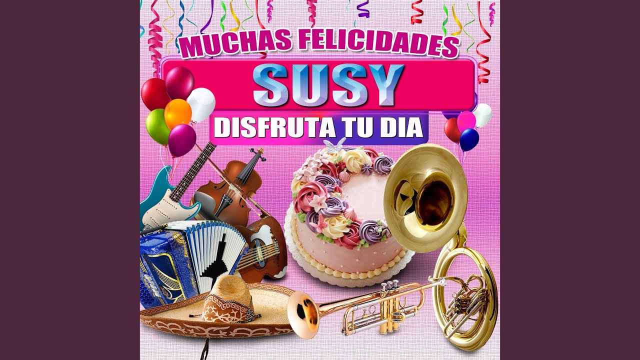 felicidades susy