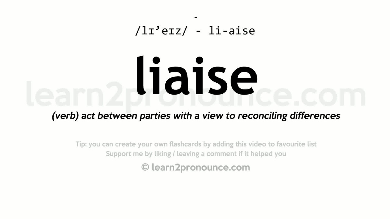 how to pronounce liaise