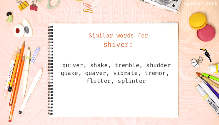 antonym of shiver