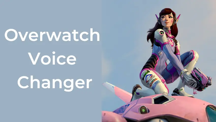 overwatch voice changer