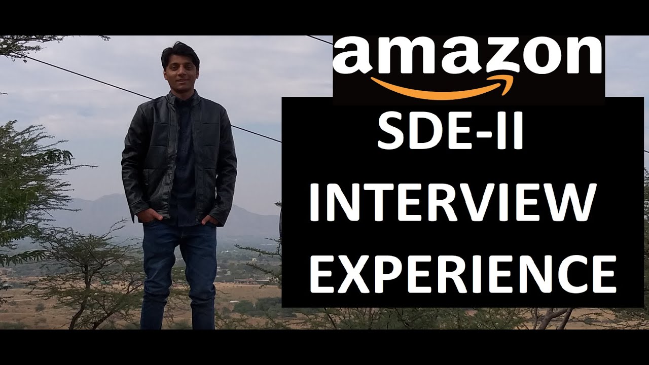 amazon sde 2 interview experience