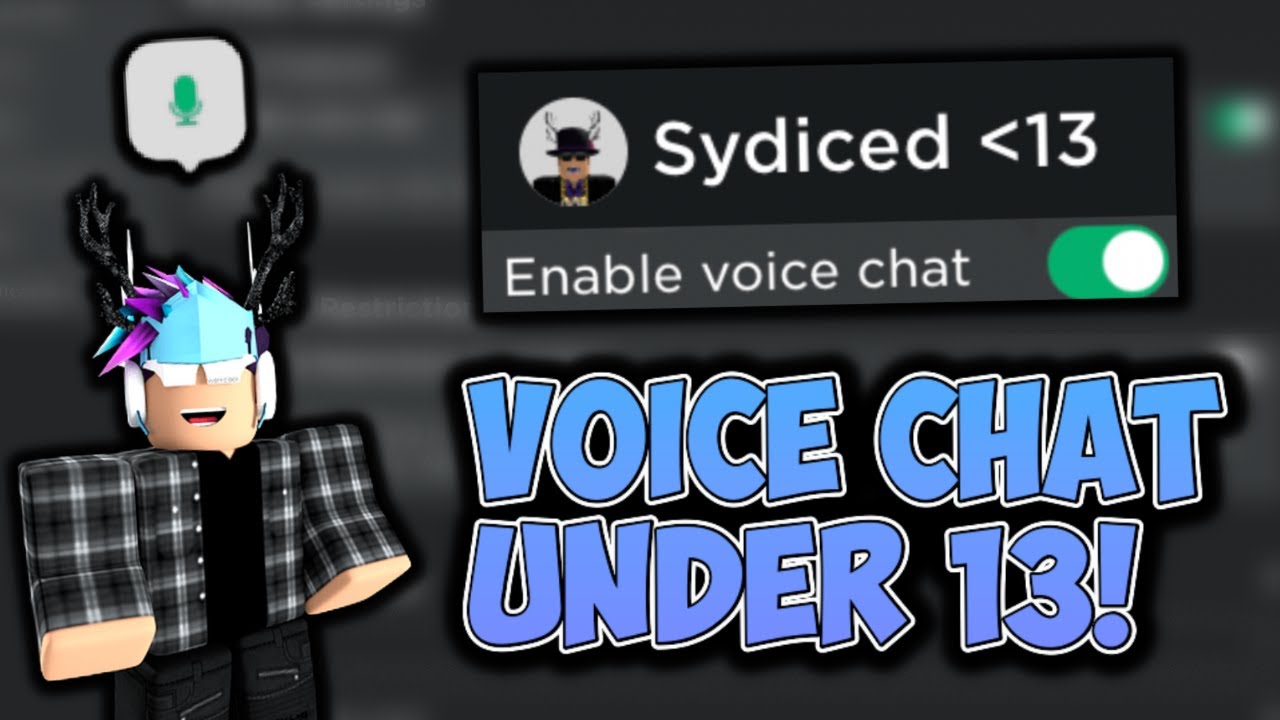 how to get voice chat on roblox under 13