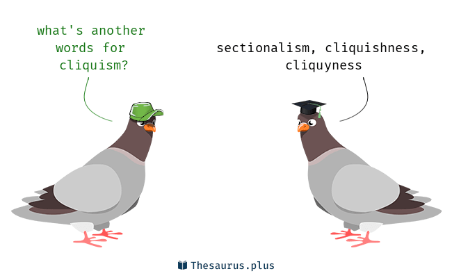 cliquish synonym