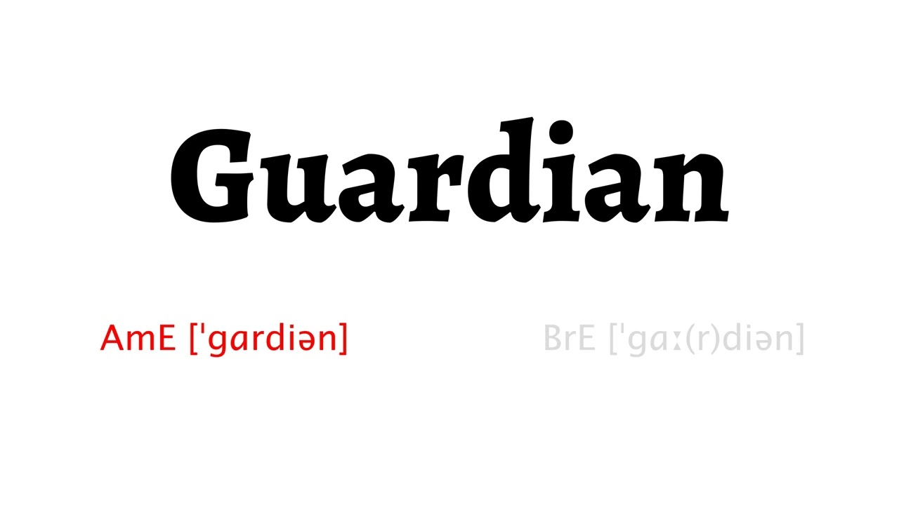 guardian pronunciation in english