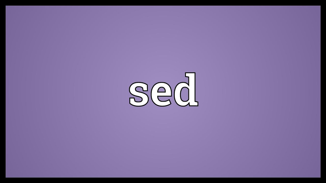 sed meaning in malayalam