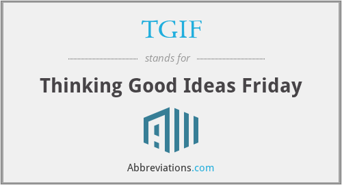 what does tgif stand for