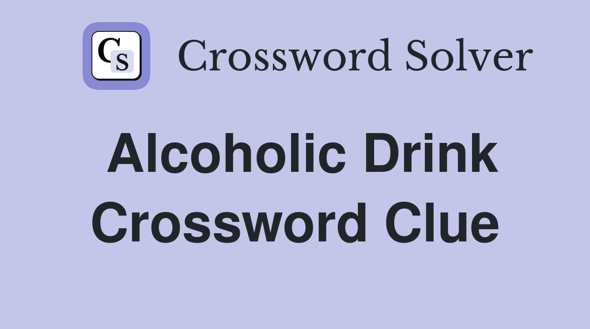 booze crossword clue