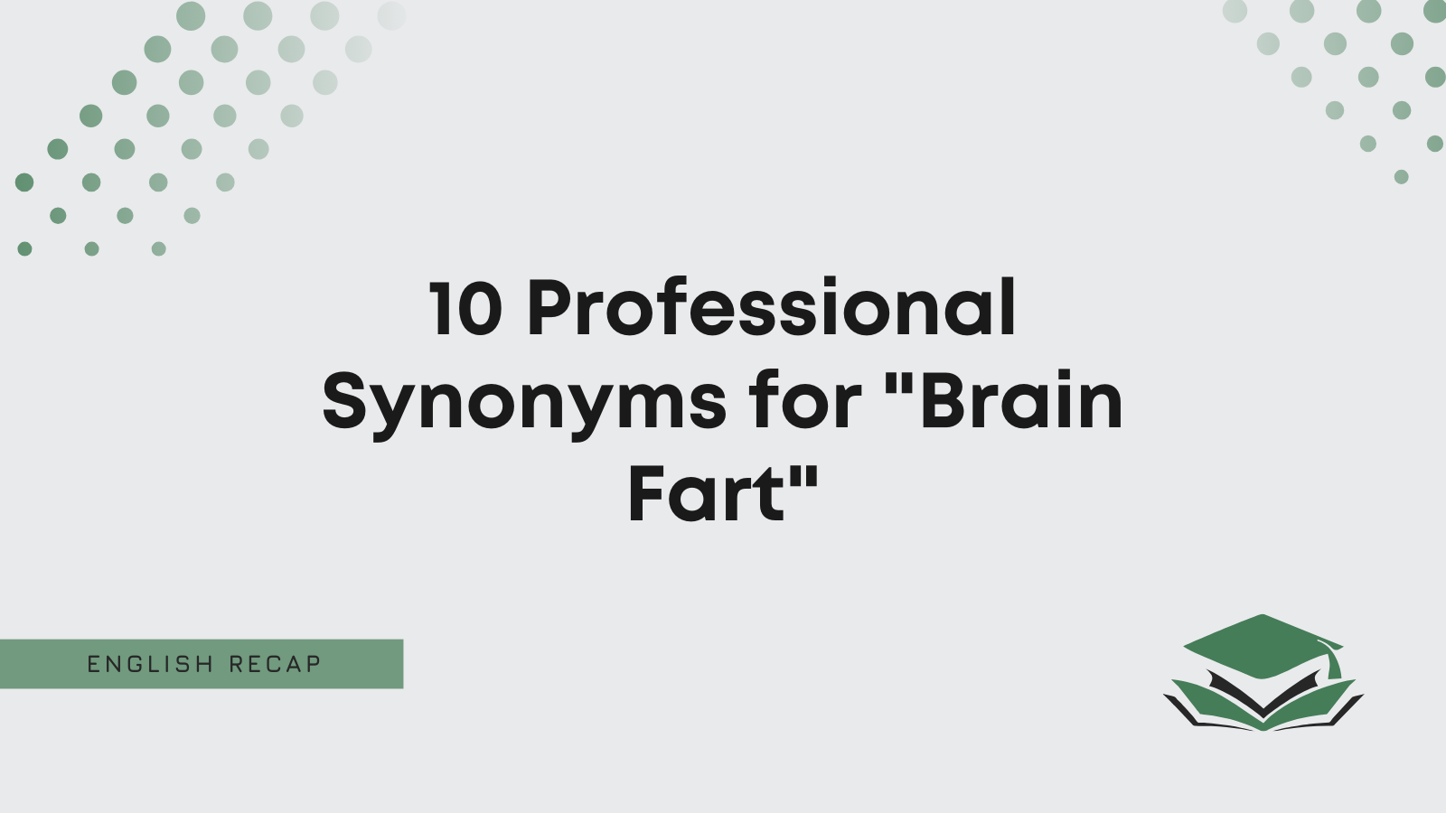 brain fart synonym