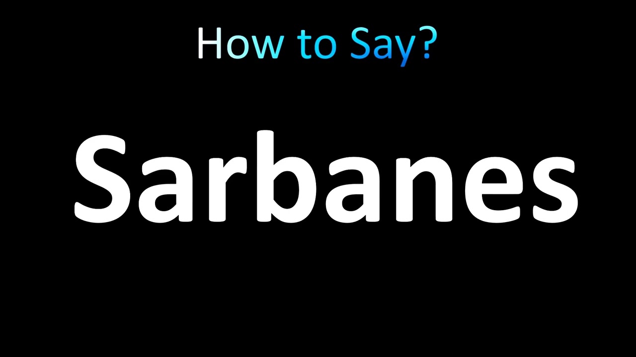 sarbanes pronunciation