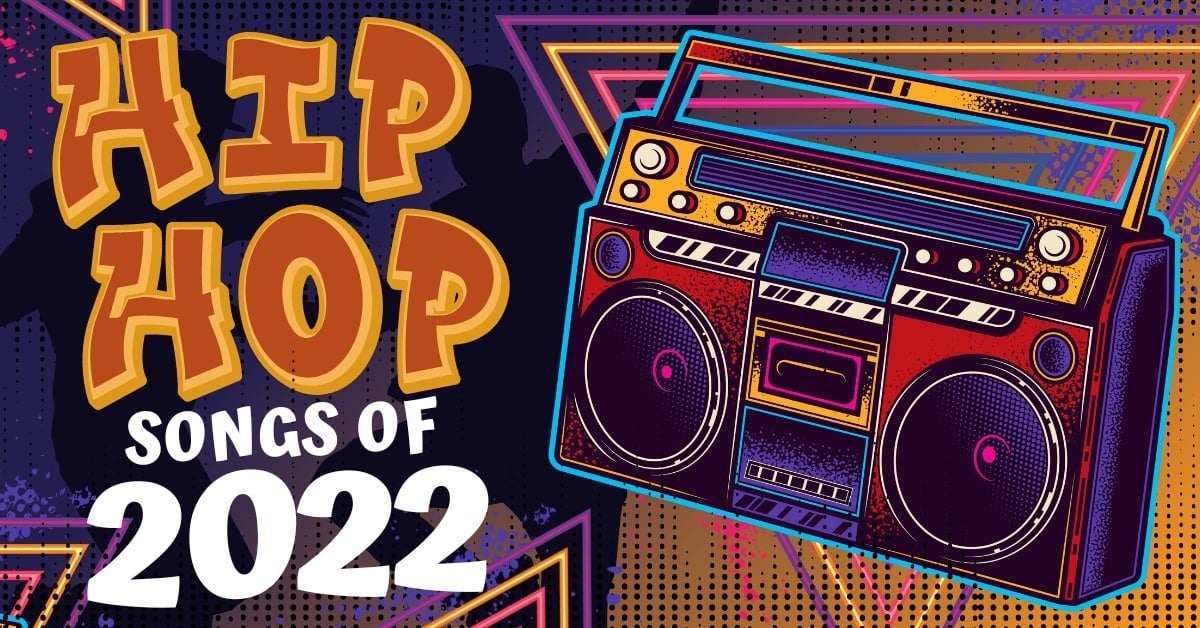 top hip hop songs 2022