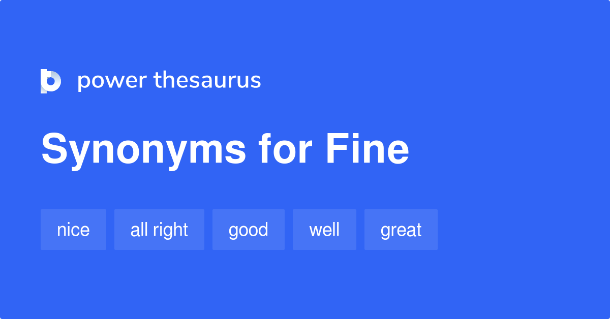 synonyms to fine