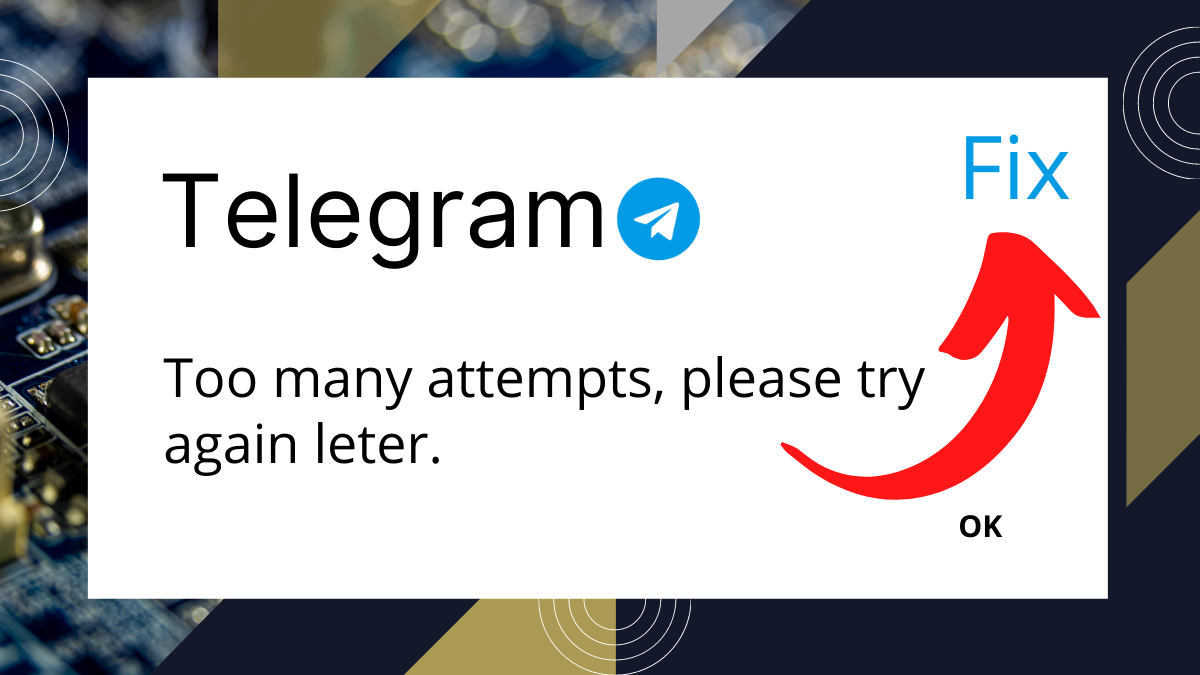 telegram too many attempts