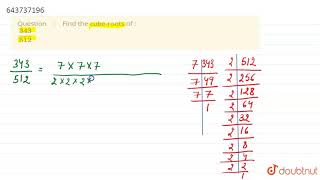 find the cube root of 343