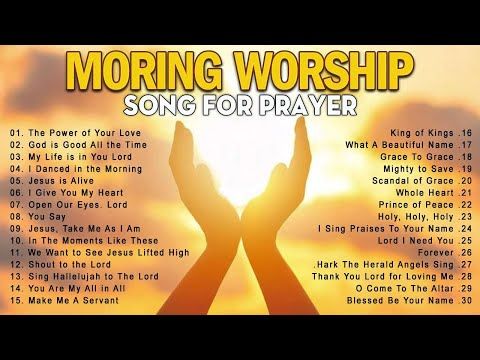 morning worship songs