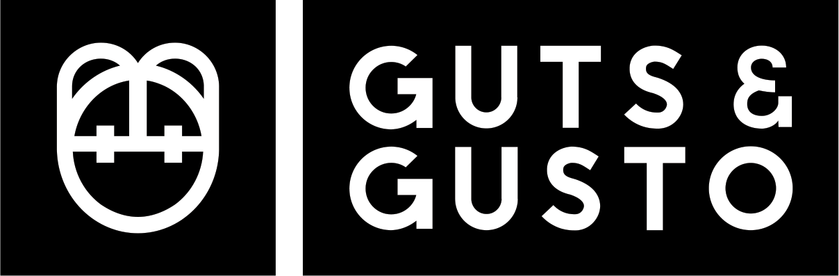 guts und gusto