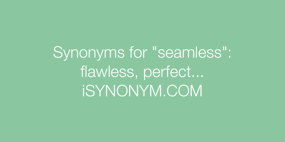 synonyms for seamless