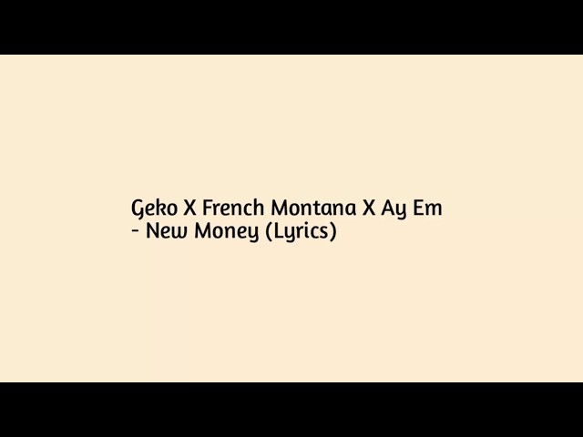 new money lyrics geko