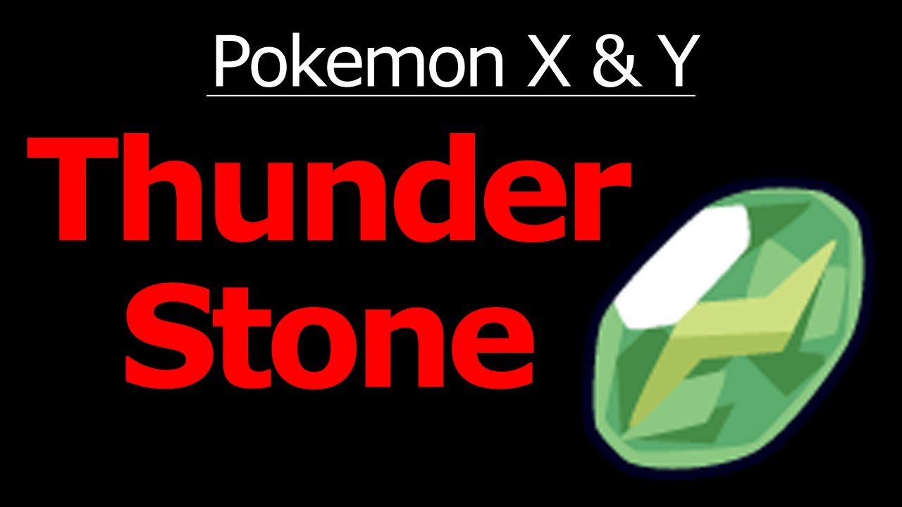 pokemon xy thunder stone