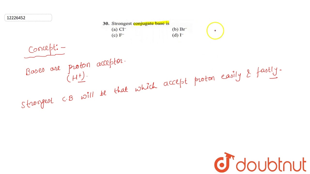 strongest conjugate base is