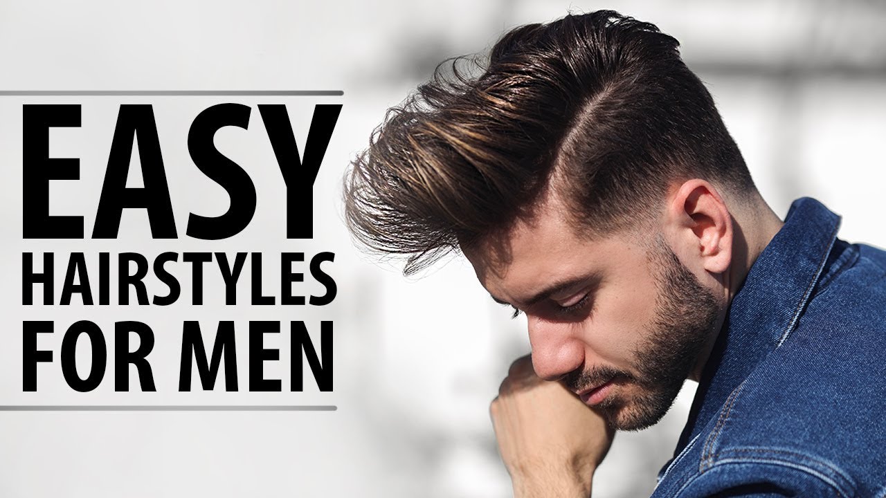 simple hairstyles for men