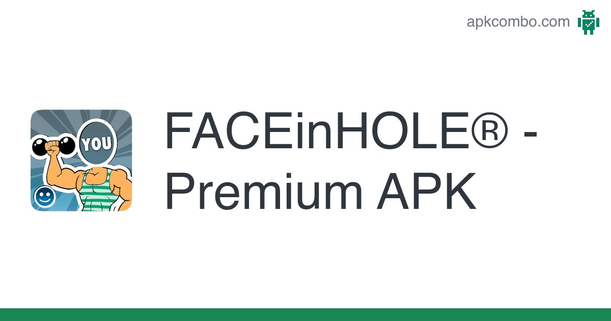 faceinhole premium apk