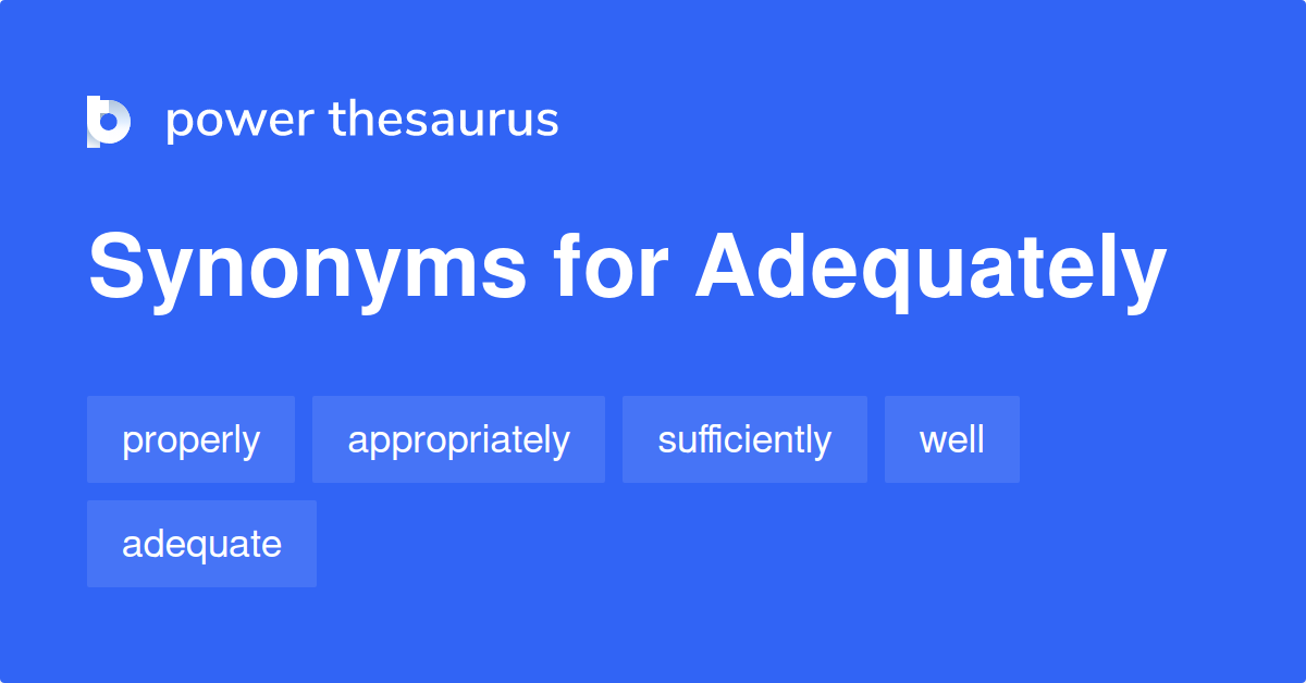 adequately synonym