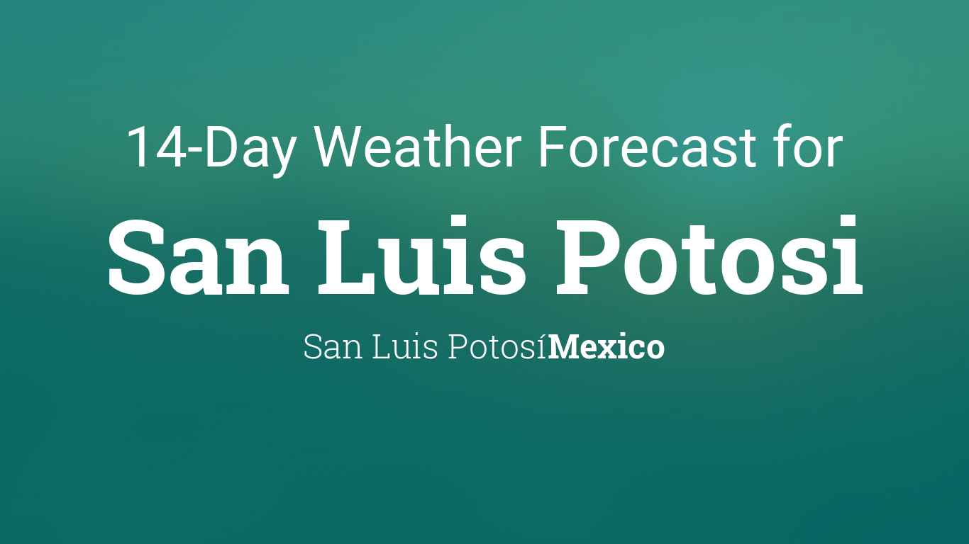 weather san luis potosí