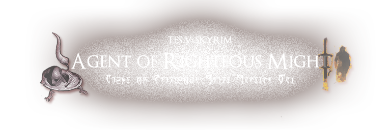 agent of righteous might skyrim