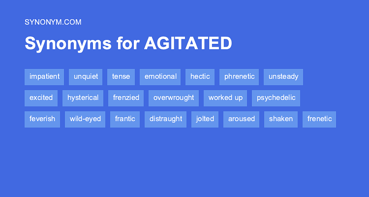 agitated synonyms in english