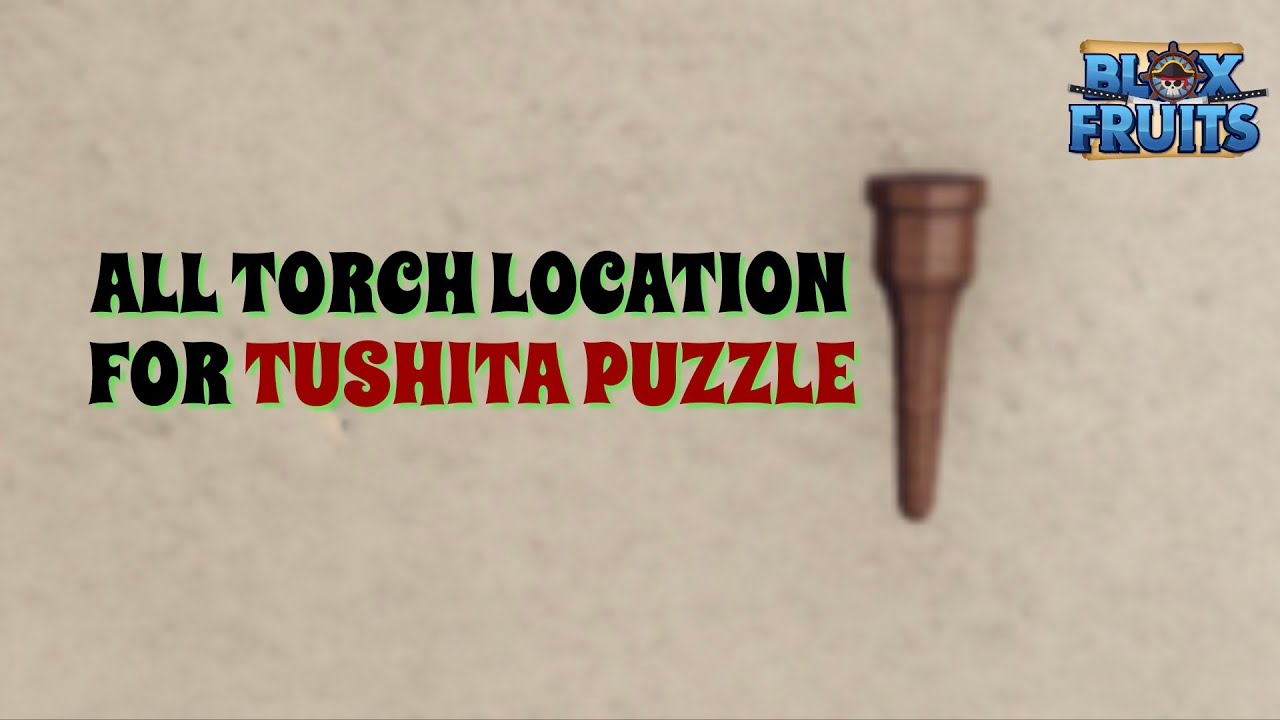 all torch locations for tushita