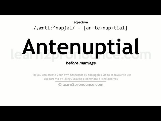 antenuptial pronunciation