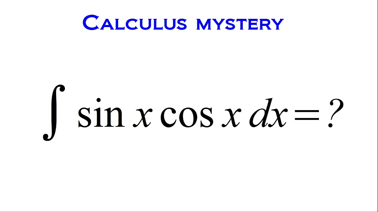 integration of cos x sin x