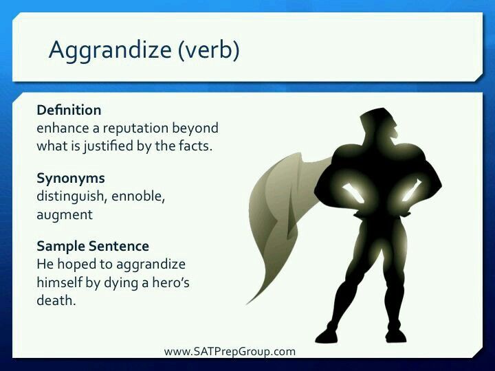 use aggrandize in a sentence